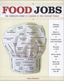 Food Jobs The Complete Guide to Careers in the Culinary World