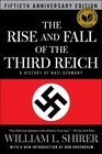 The Rise and Fall of the Third Reich A History of Nazi Germany