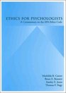 Ethics for Psychologists A Commentary on the Apa Ethics Code
