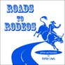 Roads to Rodeos