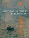 Nineteenth Century European Art 2nd Edition