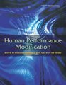 Human Performance Modification Review of Worldwide Research with a View to the Future