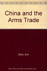 China and the Arms Trade