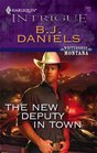 The New Deputy in Town (Whitehorse, Montana, Bk 2) (Harlequin Intrigue, No 1002)