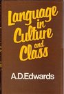 Language in culture and class The sociology of language and education