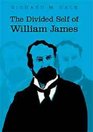 The Divided Self of William James