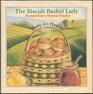 The biscuit basket lady Recipes from a Vermont kitchen