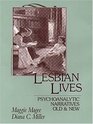 Lesbian Lives Psychoanalytic Narratives Old and New