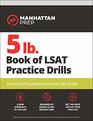 5 lb Book of LSAT Practice Drills Over 5000 questions across 180 drills
