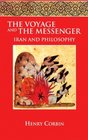 The Voyage and the Messenger Iran and Philosophy