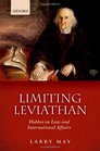 Limiting Leviathan Hobbes on Law and International Affairs