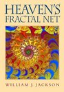Heaven's Fractal Net Retrieving Lost Visions in the Humanities