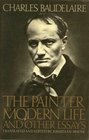 The Painter of Modern Life and Other Essays