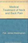 Medical Treatment of Neck and Back Pain