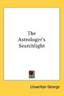 The Astrologer's Searchlight