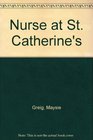 Nurse at St Catherine's