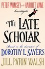 The Late Scholar (Lord Peter Wimsey/Harriet Vane, Bk 4)