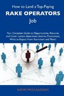How to Land a TopPaying Rake operators Job Your Complete Guide to Opportunities Resumes and Cover Letters Interviews Salaries Promotions What to Expect From Recruiters and More