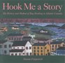 Hook Me a Story The History and Method of Rug Hooking in Atlantic Canada