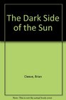 The Dark Side of the Sun