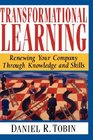 Transformational Learning  Renewing Your Company Through Knowledge and Skills