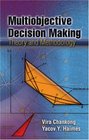 Multiobjective Decision Making Theory and Methodology