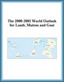 The 20002005 World Outlook for Lamb Mutton and Goat