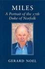 Miles A Portrait of Miles 17th Duke of Norfolk