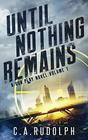 Until Nothing Remains A Hybrid PostApocalyptic Espionage Adventure