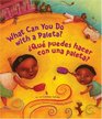 What Can You Do With a Paleta? / ¿Qué puedes hacer con una paleta? (English and Spanish Edition)