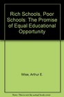 Rich Schools Poor Schools The Promise of Equal Educational Opportunity