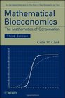 Mathematical Bioeconomics The Mathematics of Conservation