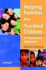 Helping Families with Troubled Children  A Preventive Approach