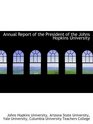Annual Report of the President of the Johns Hopkins University