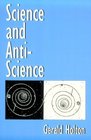 Science and AntiScience