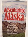 Adventuring in Alaska