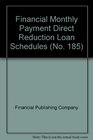 Financial Monthly Payment Direct Reduction Loan Schedules
