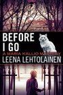 Before I Go (The Maria Kallio Series)