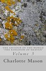 The Saviour of the World  Vol 3 The Kingdom of Heaven