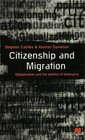 Citizenship and Migration Globalization and the Politics of Belonging