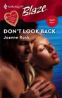 Don't Look Back (Harlequin Blaze)