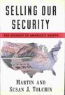 Selling Our Security  The Erosion of America's Assets