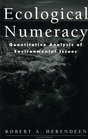 Ecological Numeracy  Quantitative Analysis of Environmental Issues