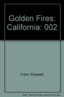 Golden Fires California