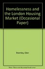 Homelessness and the London Housing Market