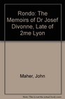 Rondo The Memoirs of Dr Josef Divonne Late of 2me Lyon