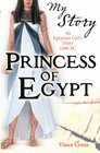 Princess of Egypt An Egyptian Girl's Diary 1490 BC