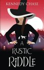 A Rustic Riddle A Witches of Hemlock Cove mystery