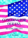 Concerns for Our USA To Save the USA