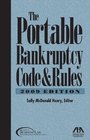 The Portable Bankruptcy Code  Rules 2009 Edition